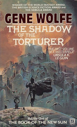 Shadow Of The Torturer, Book Of The New Sun, Gene Wolfe, High Fantasy Books, Horror Book Covers, Novel Covers, Fantasy Book Covers, Scifi Fantasy Art, Vintage Book Covers