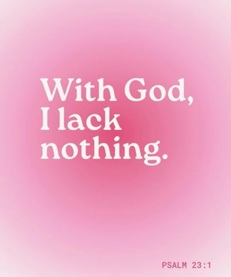 God Pink, I Lack Nothing, Pink Word, Bible Quotes Background, Prayer Vision Board, Motivational Bible Verses, Christian Quotes Wallpaper, Comforting Bible Verses, Bible Quotes Wallpaper