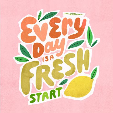 Every day is a fresh start | lettering, hand lettering, lemon illustration Every Day Is A Fresh Start, Hand Lettering Illustration, Illustrated Lettering, Cute Short Quotes, Lemon Illustration, Playful Lettering, Life Typography, Ipad Inspo, Word Art Typography