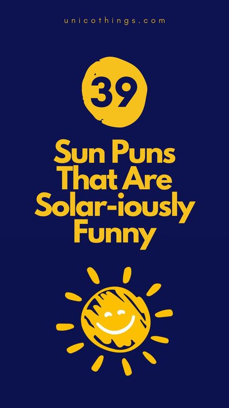 Bask in the sunny side of humor with these funny and hilarious Sun puns that will let the laughter shine through. Eclipse Quotes Funny, Funny Eclipse Sayings, Sunshine Funny Quotes, Solar Eclipse Funny Quotes, Eclipse Puns, Sunscreen Quotes Funny, Sunset Puns, Sun Puns, Moon Puns