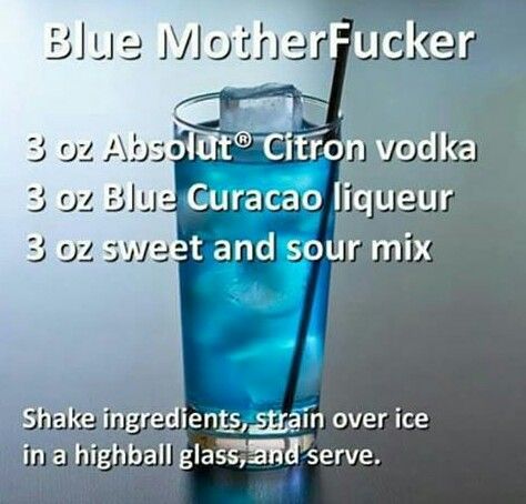 Blue Mother F Drink, Blue Alcoholic Drinks, Alcohol Shots, Drinks Vodka, Vodka Blue, Alcholic Drinks, Mix Drinks, Mixed Drinks Alcohol, Sour Mix