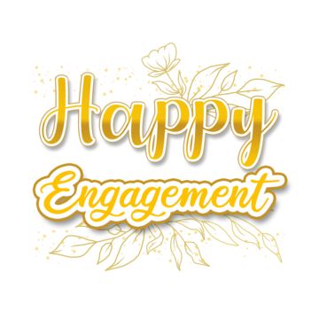 happy engagement,gold happy engagement,engagement text,happy,happy anniversary,transparent,anniversary,celebration,wedding anniversary,engagement anniversary,anniversary wishes,engagement,love,couple,gold,marriage,wedding,wedding rings,engagement ring,diamonds,ceremony,decoration,greeting,symbol,bride,typography,engaged,lettering,calligraphy,design,graphic,shiny,got engaged,marry,cute,party,romantic,engagement day,engagement card,happy engagement text,golden happy engagement,gold engagement text Engagement Nails Designs, Western Engagement Photos, Hands Couple, Engagement Gifts For Bride, Engagement Photo Dress, Engagement Nails, Western Engagement, Engagement Ring On Hand, Happy Engagement