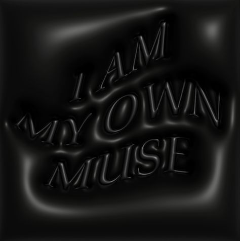 Made by: ily I Am My Own Muse, My Own Muse, Muse