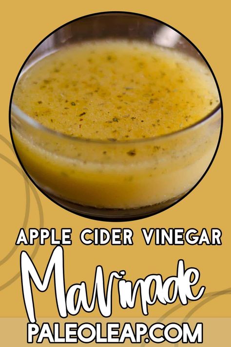 Chicken Apple Cider Vinegar Marinade Pork Chop Marinade Apple Cider Vinegar, Apple Cider Vinegar Chicken Marinade, Apple Cider Vinegar Marinade, Vinegar Chicken Marinade, Paleo Egg Recipes, Apple Cidar Vinegar, Paleo Soup Recipe, Paleo Food List, Healthy Liver Diet