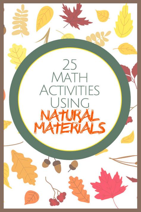 25 Math Activities Using Natural Materials Autumn Outdoors, Maths In Nature, Nature Based Learning, Kids Math, Nature Projects, Nature School, Outdoor Environment, Fun Crafts To Do, Kindergarten Science