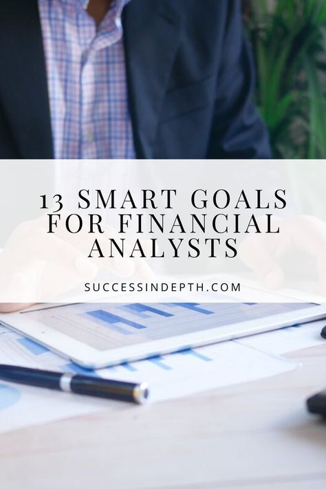 Goals Examples, Smart Goals Examples, Smart Method, Goal Examples, Financial Analyst, Smart Goals, Working From Home, Get Started, Finance