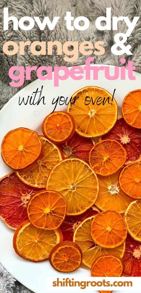 Oven Dried Oranges & Grapefruit | Shifting Roots Drying Oranges, Dry Oranges, Grapefruit Recipes, Dried Citrus, Homemade Christmas Crafts, Citrus Recipes, Rustic Christmas Ornaments, Natural Christmas Decor, Homemade Christmas Decorations