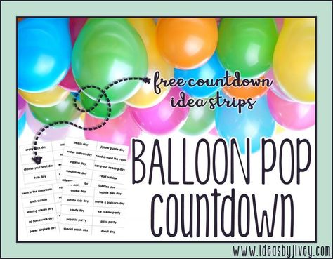 Summer Count Down Ideas, End Of Year Countdown Ideas 2nd Grade, Countdown To Summer Balloon Pop, Kindergarten End Of Year Countdown, Countdown To Graduation Ideas, Balloon Pop Countdown Classroom, 10 Days Of School Countdown, 10 Day Countdown To End Of School Ideas, Classroom Countdown To Summer