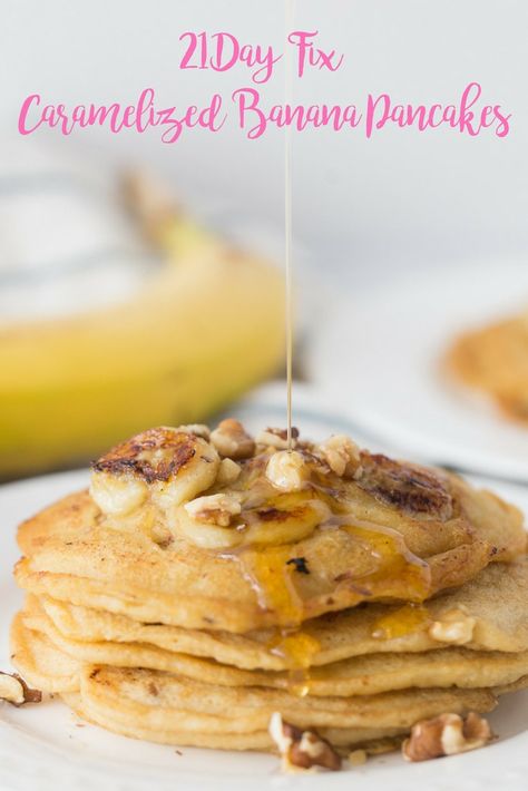 These 21 Day Fix Pancakes with Caramelized Bananas and Walnuts are a decadent breakfast treat - you will have no idea that they are low in sugar and dairy/gluten free!  Have them for breakfast or dessert - your choice! 21 Day Fix Meal Prep, Confessions Of A Fit Foodie, Gluten Free Banana Pancakes, 21 Day Fix Breakfast, Dairy Free Pancakes, 21 Day Fix Diet, 21 Day Fix Meal Plan, Caramelized Bananas, Grab And Go Breakfast