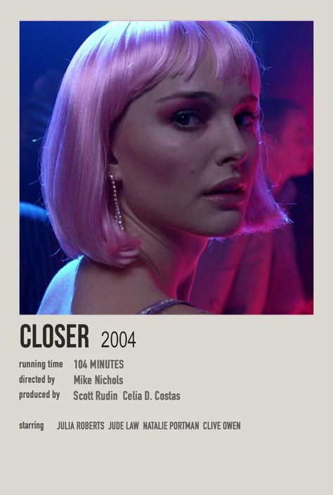 Closer Movie Poster, Natalie Portman Movie Posters, 2004 Movies, Closer 2004, Movie Shelf, Dead Poet Society, Natalie Portman Movies, Dope Movie, Witches Of Eastwick