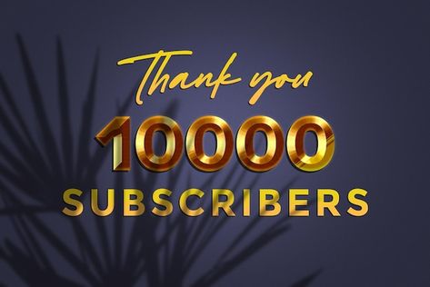 10000 Subscribers, Premium Photo, Thank You, Stock Photos