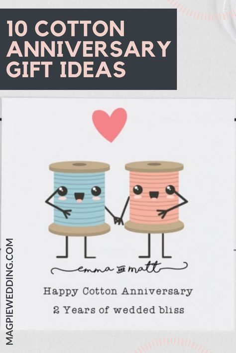 Are you celebrating your second wedding anniversary? It is the time for cotton gifts - here are some handmade ideas for you. #magpiewedding Anniversary Cotton Gifts, Cotton Anniversary Gifts For Her, 2 Yr Anniversary Ideas, Creative Cotton Anniversary Gifts, Cotton Gifts For Him 2 Year, 2nd Wedding Anniversary Gifts For Him, Second Anniversary Gift Ideas For Him, 2nd Anniversary Gift Ideas For Him, 2 Year Wedding Anniversary