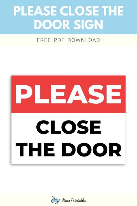 Free printable please close the door sign template in PDF format. Download it at https://museprintables.com/download/sign/please-close-the-door/ Please Close The Door Sign, Keep Door Closed Sign Printable, Close The Door Sign, Speed Limit Signs, Converted Garage, Closed Signs, Fantasy Shop, Danger Signs, Download Sign