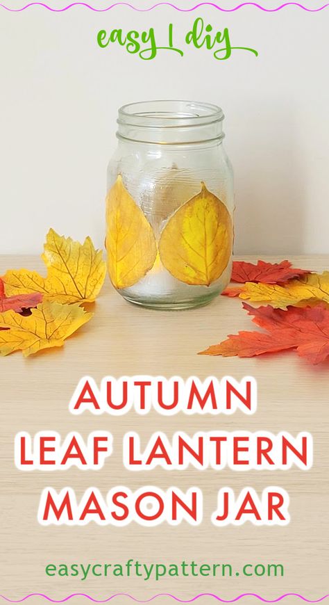 Yellow leaves glued on mason jar for an easy leaf lantern. Thanksgiving Crafts For Teens, Leaf Lantern Craft, Maple Leaf Mason Jars, Thanksgiving Mason Jar, Fall Season Crafts, Season Craft, Fall Mason Jar Crafts, Mason Jar Wedding Decor, Leaf Craft Activities