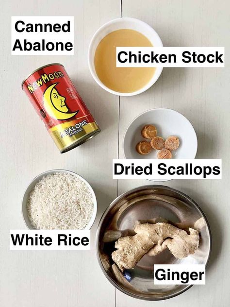 Abalone, chicken stock, rice, dried scallops and ginger next to each other. Easy Congee Recipe, Abalone Recipe, Chicken Porridge, Goji Berry Recipes, Fresh Scallops, Dried Scallops, Easy Chinese, Porridge Recipes, Easy Asian Recipes