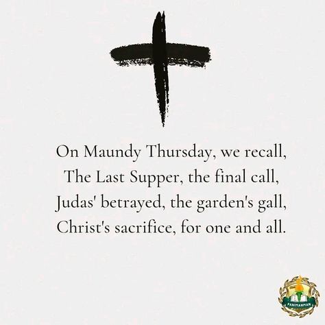 Maundy Thursday Meaning, God Easter, Maundy Thursday, The Last Supper, Church Activities, Gods Word, Holy Week, Catholic Quotes, Last Supper