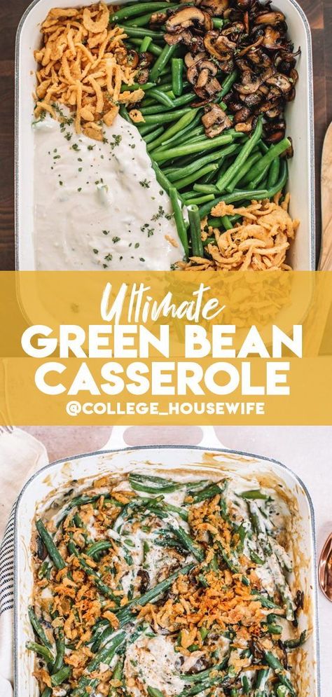 Ultimate Green Bean Casserole, Green Casserole, Best Green Bean Casserole, Green Bean Casserole Recipe, Casserole Easy, Greenbean Casserole Recipe, Best Thanksgiving Recipes, Thanksgiving Dinner Recipes, Thanksgiving Cooking