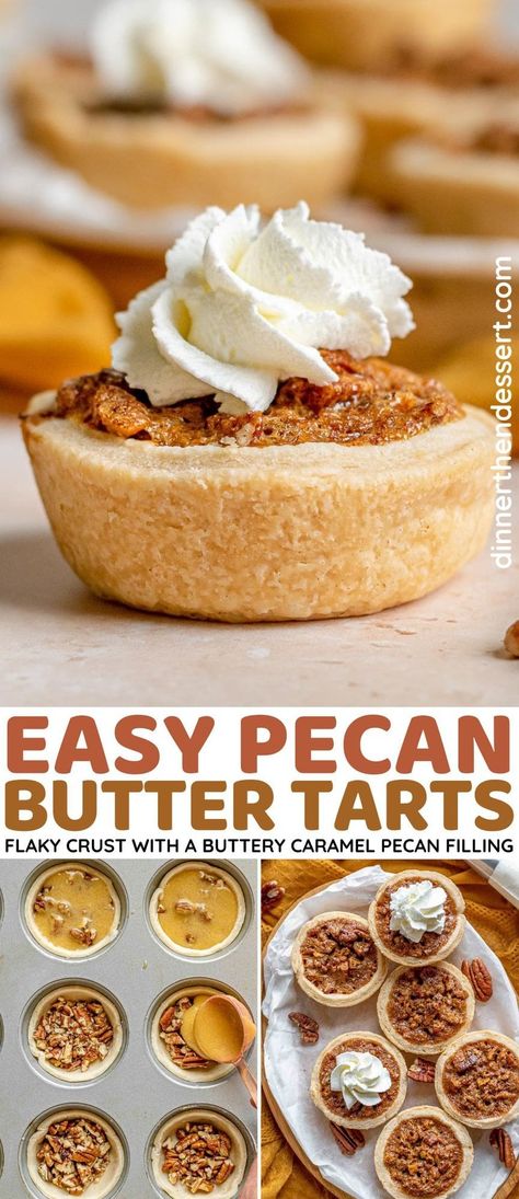 Butter Pecan Tarts, Butter Tart Filling, Pecan Butter Tarts, Bite Size Pies, Pecan Tarts Recipe, Pecan Pie Bites, Pecan Butter, Butter Tart, Pecan Tarts