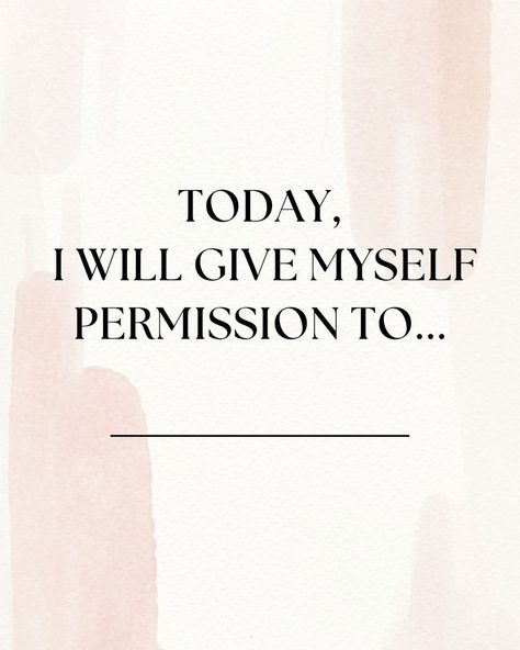 Permission Quotes, Permission To Rest, Give Yourself Permission, Do Anything, Cool Words, Give It To Me, Quotes