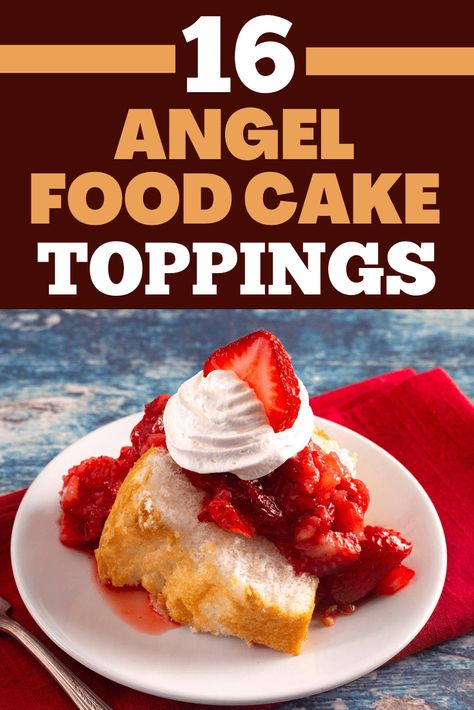 Here are 16 toppings to transform your angel food cake into an unforgettable dessert. Angel Food Cake Toppings, Angel Food Cake Pan, Bake Cakes, Caramelized Bananas, Angel Cake, Sugar Cake, Angel Food Cake, Food Cake, Banana Cake