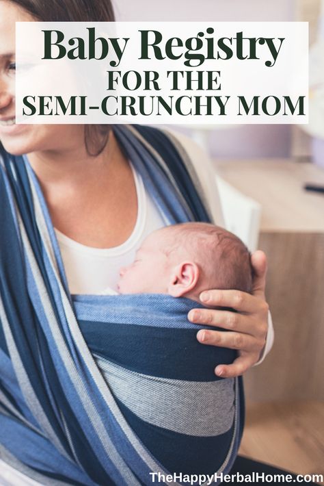 Homeschool Mom Humor, Crunchy Baby, Best Baby Registry, Crunchy Mom, Baby Registry List, Registry List, Hippie Mom, Natural Mom, Baby Registry Items