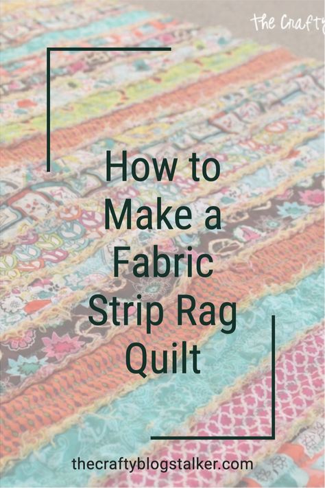 Rag Strip Quilt, Strip Rag Quilts Ideas, Jelly Roll Rag Quilt Patterns, Queen Size Strip Rag Quilt Pattern, Flannel Strip Rag Quilt, Flannel Jelly Roll Quilt Patterns, Diy Rag Quilt For Beginners, How To Make A Rag Quilt Step By Step, Rag Quilt Sizes Guide Charts