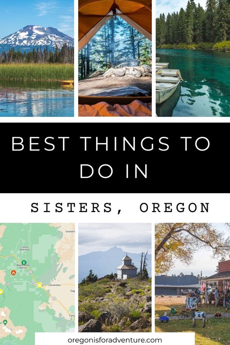 BEST Things To Do in Sisters, Oregon Sunriver Oregon Things To Do, Three Sisters Oregon, Sisters Oregon Things To Do, Sister Trips Ideas, Friend Trips, Oregon Roadtrip, Exploring Oregon, Oregon Coast Hikes, Oregon Adventures