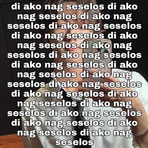 Basher Basher Wag Mo Ako, Pansinin Mo Naman Ako, Selos Na Selos Na Ako, Ako Nalang Sana, Nagseselos Ako, Filo Meme, Corny Quotes, Funny Text Pictures, Tagalog Quotes Hugot Funny