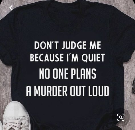 Hoodies With Funny Sayings, Shirt Design Inspiration Creative, Sarcastic T Shirts Funny, Punny T-shirts, Funny Quotes On Tshirts, Tshirt Quotes Funny, Funny Quotes To Put On Shirts, Funny Quotes On Shirts, Funny Sayings For Shirts