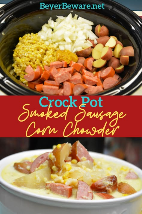 Crock Pot Smoked Sausage, Sausage Corn Chowder Recipe, Sausage Corn Chowder, Sausage Crockpot Recipes, Cream Based Soups, Sausage Crockpot, Soup Crockpot, Smoked Sausage Recipes, Potatoes And Onions