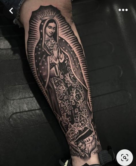 Lady Guadalupe Tattoo, Lady Of Guadalupe Tattoo, Our Lady Of Guadalupe Tattoo, Virgen De Guadalupe Tattoo Ideas, Tattoo Para, Guadalupe Tattoo, Mother Mary Tattoos, Tato Tradisional, Shin Tattoo