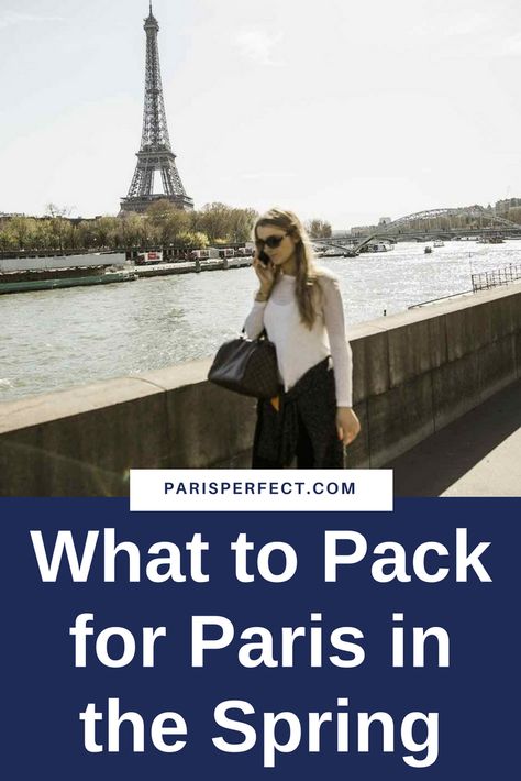 What to Pack for Paris in the Spring Spring European Fashion, What To Pack For Paris In April, Outfits For Paris In April, April In Paris Outfit, Spring In Paris Outfits, Packing For Paris In Spring, Paris Travel Wardrobe, Riverboat Cruise, What To Pack For Paris