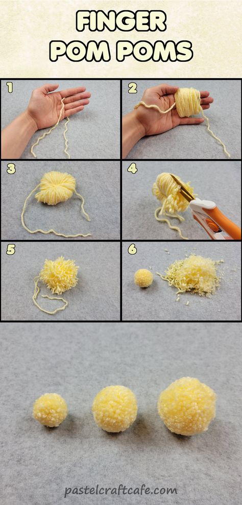 Text "Finger Pom Poms"
1. A piece of yarn in between the fingers of a hand
2. A bundle of yarn wrapped around three fingers of a hand
3. A bundle of yarn tied with a string in the middle
4. Scissors cutting a bundle of yarn
5. A messy unfinished pom pom
6. A finished and trimmed pom pom next to a pile of yarn fuzz
7. Three finished pom poms of different sizes sit side by side How To Make Pom Poms With A Fork, Pom Pom With Fork, Fork Pom Pom Tutorial, Fork Pom Pom, How To Make Tiny Pom Poms, Small Pom Poms Diy, How To Make A Pompom, How To Make Pompoms, How To Make Pom Poms