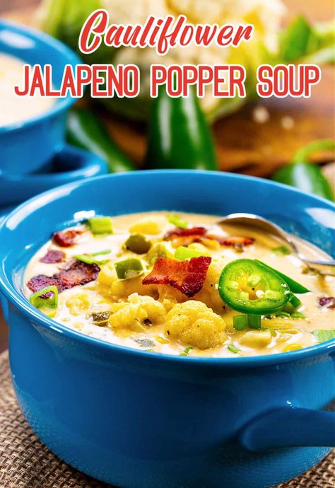 Cauliflower Jalapeno Popper Soup in blue bowl. Popper Soup, Vegetarian Bacon, Bacon Cauliflower, Chowder Soup, Jalapeno Popper, Carb Dinner, Low Carb Soup, Savory Soups, Cauliflower Soup