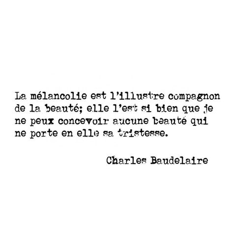 Charles Baudelaire Citation Film, French Poems, Quotes Gif, Quiet Mind, The Last Song, Get Pregnant, Interesting Quotes, French Quotes, Pregnancy Stages