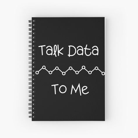 Get my art printed on awesome products. Support me at Redbubble #RBandME: https://www.redbubble.com/i/notebook/Talk-Data-To-Me-Statistics-Data-Data-Analyst-Gift-Data-Science-Computer-Science-Analyst-Funny-Big-Data-by-salmamzr/88038177.WX3NH?asc=u Science Computer, Data Analyst, Data Science, Big Data, Computer Science, Statistics, Awesome Products, Notebook, Science