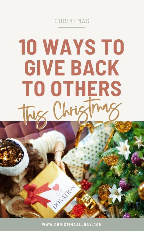 Christmas gifts don’t always need to come in the form of toys, clothes, and tech gadgets. Sometimes the best Christmas presents are experiences. Here are 10 ways to give back to others this Christmas | giving back this christmas | christmas community ideas to give back | family christmas | christmas traditions giving back | christmas giving back acts of kindness | xmas time | ways to give back during the holidays | ideas to give back for christmas | Christina All Day Ways To Serve Others, Christmas Giving, Christmas Gift Ideas For Family, Community Ideas, Treats Christmas, Festive Activities, Serve Others, Holidays Ideas, Party Trends