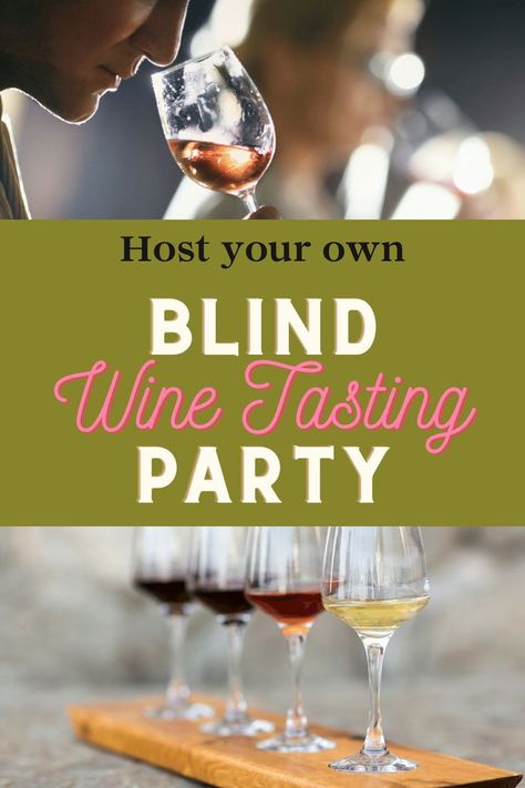 Host Wine Tasting Party, Hosting A Wine Tasting Party, Blind Wine Tasting Party, Blind Wine Tasting, Party Girls Night, Wine Tasting Party, Tasting Party, Housewarming Party, Anniversary Parties