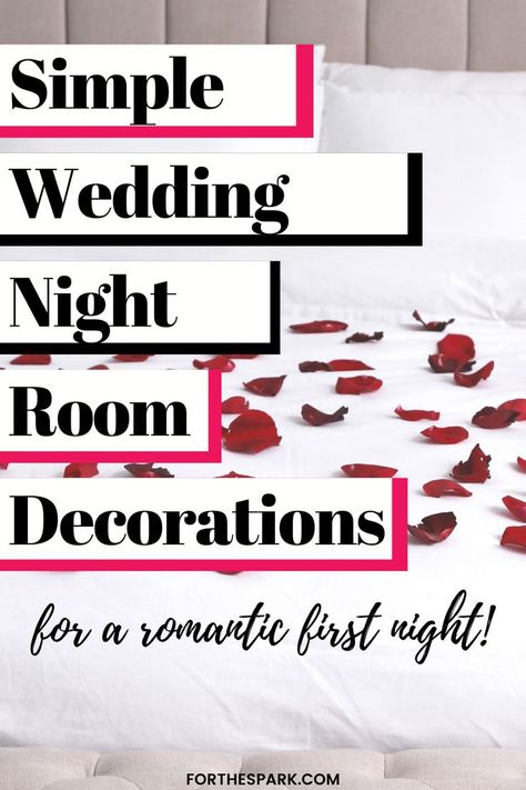 wedding night room decorations Simple Wedding Night Room Decorations, Wedding Night Room Decorations Romantic, Wedding Night Room, First Night Room Decoration, First Night Room, Night Room Decoration, Wedding Hotel Room, First Wedding Night, Wedding Night Room Decorations