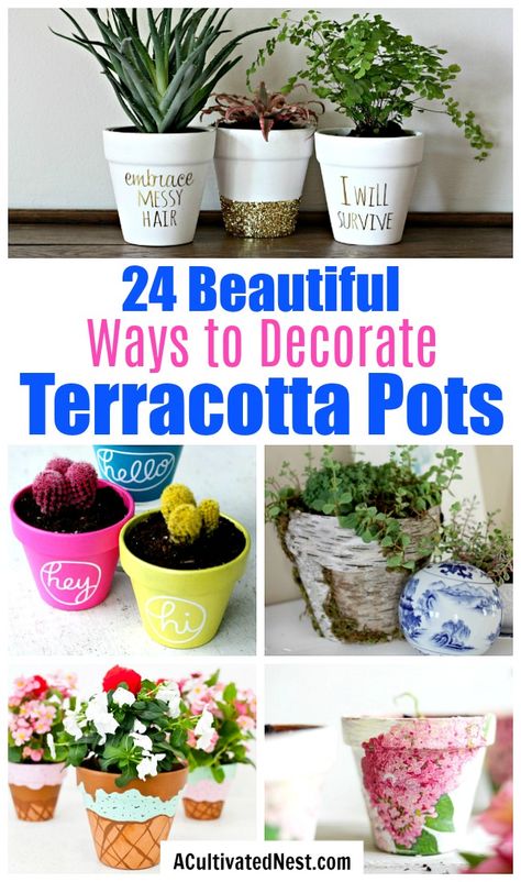 24 Beautiful Ways to Decorate Terracotta Pots- Turn your terracotta pots from drab to fab with inspiration from these 24 gorgeous ways to decorate terracotta pots! You have to try these DIY terracotta pot makeovers!  | how to paint terra cotta pots, how to update terra-cotta pots, #DIYProject #terracottaPots #flowerPots #craft #ACultivatedNest Decorate Terracotta Pots Ideas, How To Decorate Pots For Plants, Painting Taracata Pots Diy, How To Decorate Terra Cotta Pots, Flower Pot Decoration Ideas, Terra Cotta Painting Ideas, Decorate Pots For Plants, Decorate Terracotta Pots, Painting Clay Pots Terra Cotta