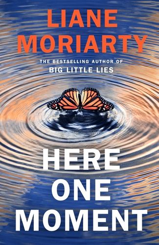 Here One Moment Here One Moment Liane Moriarty, Liane Moriarty Books, The Flight Attendant, John Boyne, Marian Keyes, Tropical Honeymoon, Liane Moriarty, Anne Lamott, Read List