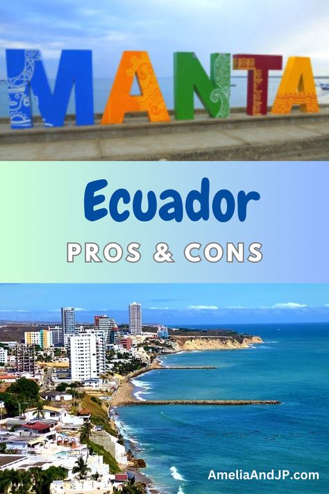 Manta Ecuador Pros and Cons Manta Ecuador, Ecuador Travel, Quito Ecuador, Make It Easy, Quito, Pacific Coast, Pros And Cons, The Pacific, Ecuador