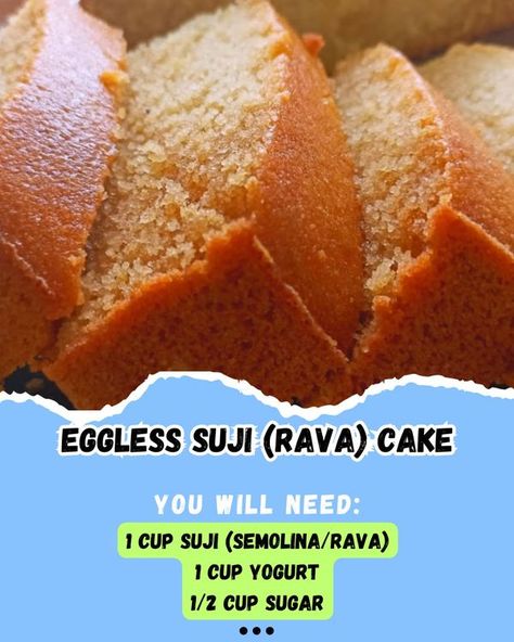 Recipes sweet | Eggless Suji (Rava) Cake 🍰✨ | Facebook Rava Cake Eggless, Suji Cake Recipe, Rava Cake Recipe, Rava Cake, Eggless Vanilla Cake Recipe, Aloe Vera Body Wash, Eggless Cake, Vanilla Cake Recipe, Recipes Sweet