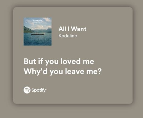 Song lyrics Spotify Lyrics Spotify, You Left Me, You Left, All I Want, Leave Me, Song Lyrics, I Want, I Love You, Love You