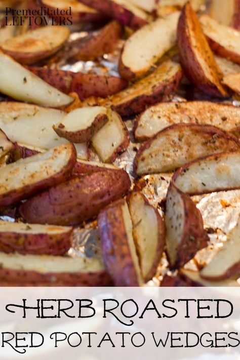 Recipe For Baked Potato, Red Potato Wedges, Baked Potato Wedges, Roasted Potato Wedges, Potato Wedges Recipe, Red Potato, Wedges Recipe, Potato Wedges Baked, Herb Roasted Potatoes