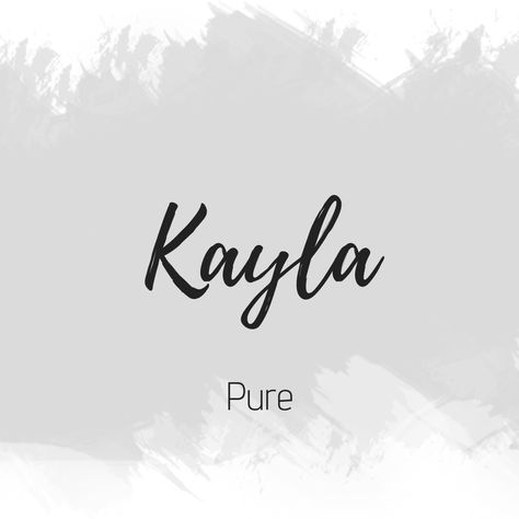 Kayla Name Aesthetic, Kayla Name Meaning, Kayla Meaning, Kayla Aesthetic, Kayla Name, Cool Unique Names, Meaning Of My Name, Meaningful Baby Names, Christian Names