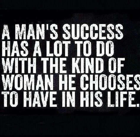 The power of the right  woman Amor Real, Successful Men, Can't Stop Won't Stop, Choose Wisely, Great Quotes, True Stories, Relationship Quotes, Mantra, Inspire Me