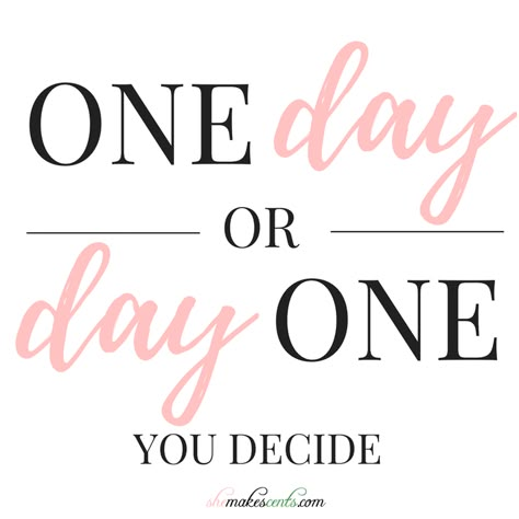 Inspirational Quotes from She Makes Cents | One Day or Day One | Monday Motivation October Goals, Monday Motivation Quotes, Monday Quotes, 50 Shades, Live Your Life, A Quote, Fitness Quotes, Monday Motivation, Motivation Inspiration