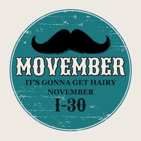 #Movember poster Movember Campaign Ideas, Movember Awareness, Movember Poster, Movember Campaign, Movember Mustache, Prostate Health Men, No Shave November, Sugaring Hair Removal, November Challenge