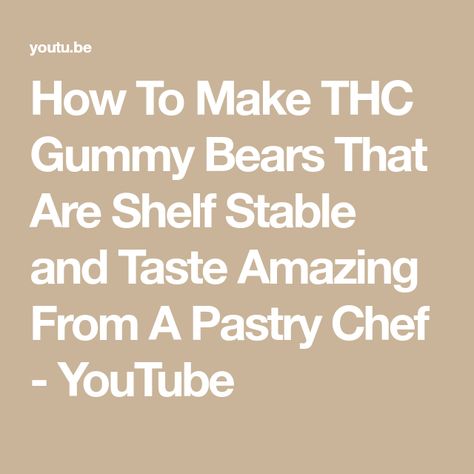 Shelf Stable Gummies, Thc Gummies Recipe, Thc Recipes, How To Make Gummies, Canna Recipes, Homemade Shelves, Making Gummy Bears, Edible Gummies, Sugar Free Eating